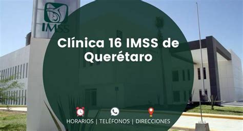 Clínica 16 IMSS, en Querétaro, tipo UMF, Teléfono, Cita